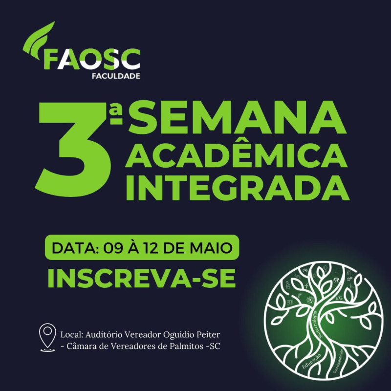 3ª SEMANA ACADÊMICA INTEGRADA FAOSC TEMA TRANSFORMAR: BIOTECNOLOGIA, SUSTENTABILIDADE E EDUCAÇÃO